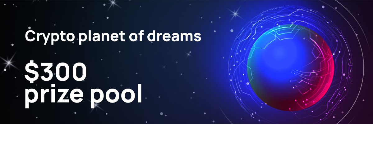 Crypto planet of dreams $300 prize pool